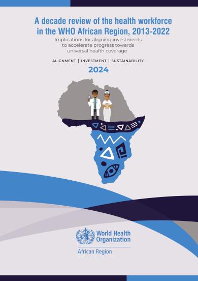 A decade review of the health workforce in the WHO African Region, 2013-2022