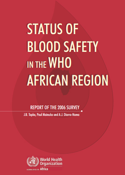 More publications: Blood Safety, Laboratories and Health Technology