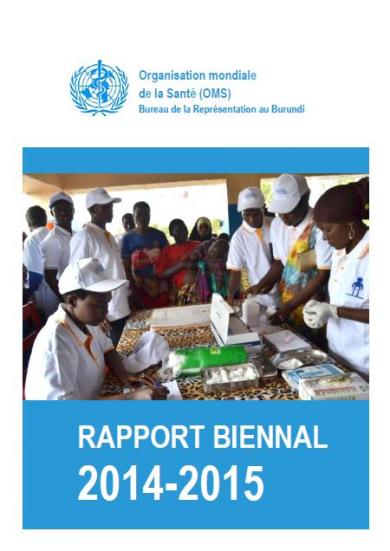 OMS, Bureau de la Représentation au Burundi: Rapport Biennal 2014-2015