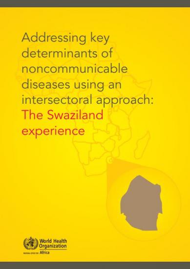 Addressing key determinants of noncommunicable diseases using an intersectoral approach: The Swaziland experience