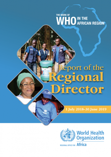 The Work of the World Health Organization in the African Region: Report of the Regional Director