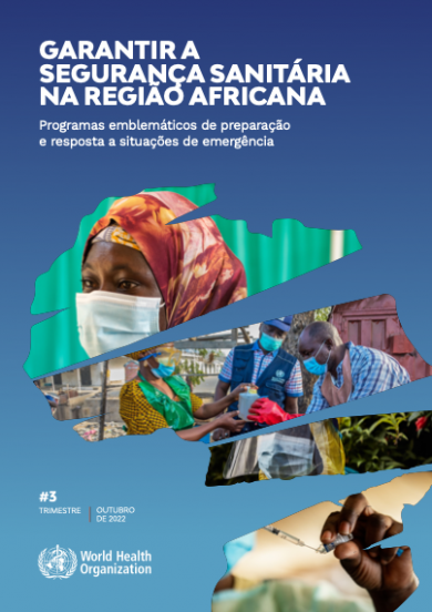 Garantir a segurança sanitária na Região Africana: Relatório de progresso trimestral #3