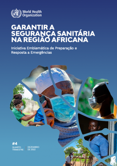 Garantir a segurança sanitária na Região Africana: Relatório de progresso trimestral #4