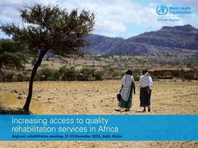 Increasing access to quality rehabilitation services in Africa