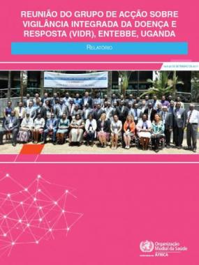 Reunião do grupo de acção sobre vigilância integrada da doença e resposta (VIDR), Entebbe, Uganda