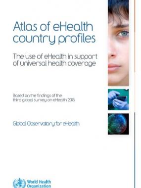 Atlas of eHealth country profiles: The use of eHealth in support of universal health coverage