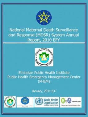 Ethiopia National Maternal Death Surveillance and Response System Annual Report 