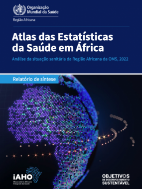 Atlas das Estatísticas da Saúde em África: Análise da situação sanitária da Região Africana da OMS, 2022