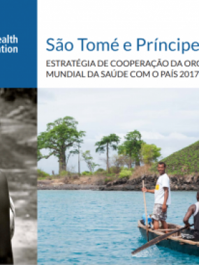 Estratégia de Cooperação da OMS com os Países: Sâo Tomé e Príncipe 2017-2021