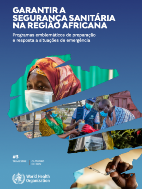 Garantir a segurança sanitária na Região Africana: Relatório de progresso trimestral #3
