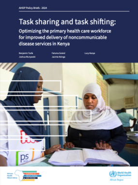 Task sharing and task shifting: optimizing the primary health care workforce for improved delivery of noncommunicable disease services in Kenya