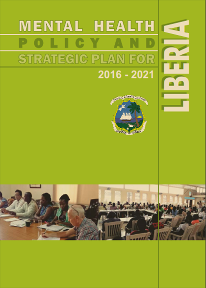 Mental Health Policy and Strategic Plan for Liberia 2016 - 2021 | WHO