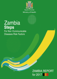 Zambia Steps Survey for Non Communicable Diseases. Zambia Report for 2017