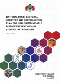 National Multi-Sectoral Strategy and Costed Action Plan for Non-Communicable Disease Prevention and Control in The Gambia (2022 - 2027)