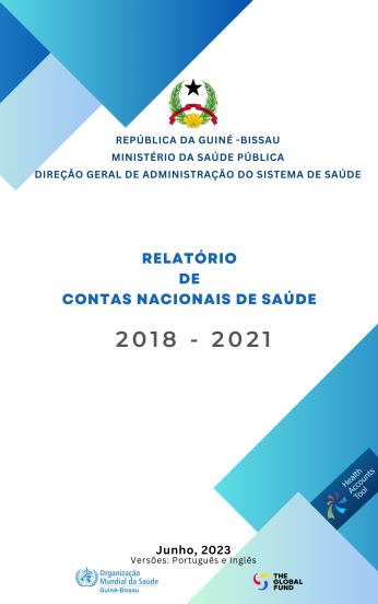 Relatório de Contas Nacionais de saúde GUINÉ-BISSAU_2018_2021