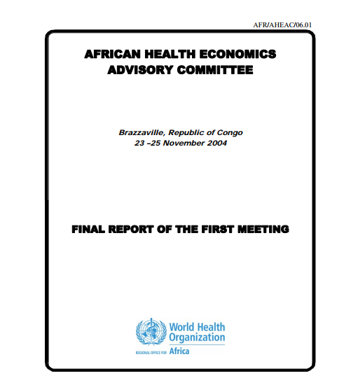 African Health Economics Advisory Committee, Brazzaville, Republic of Congo November 2004, Final 