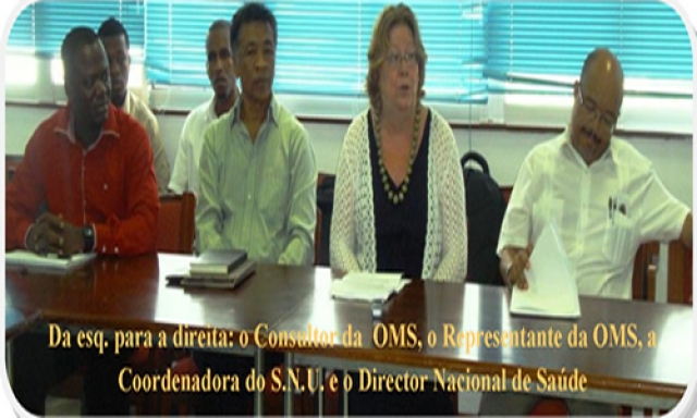 Da esq. para a direita: o Consultor da OMS, o Representante da OMS, a Coordenadora do S.N.U. e o Director Nacional de Saúde