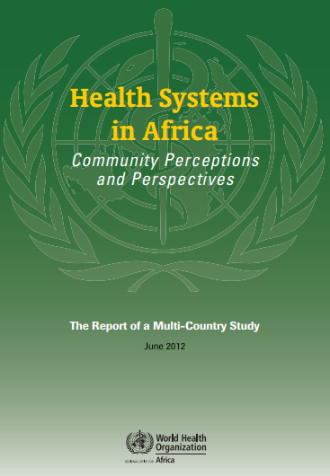 Health Systems in Africa: Community Perceptions and Perspectives