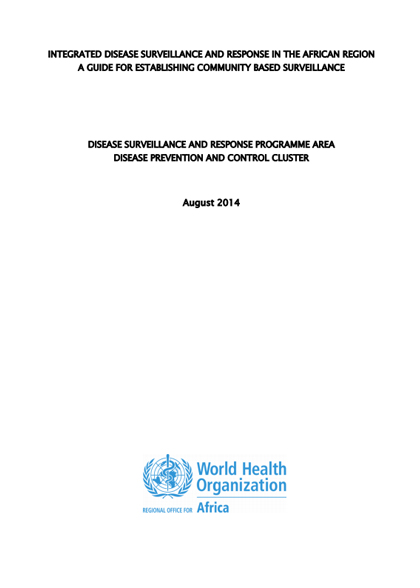 Integrated disease surveillance and response in the African Region: a guide for establishing community based surveillance