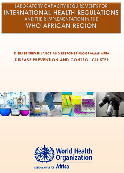Laboratory Capacity Requirements for International Health Regulations and their Implementation in the WHO African Region
