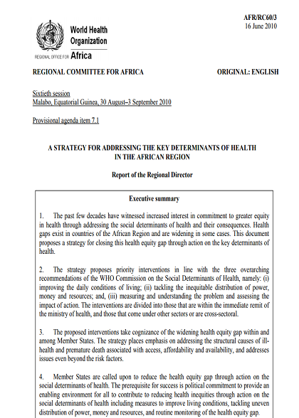  A strategy for addressing the key determinants of health in the African Region, Brazzaville, World Health Organization, Regional Office for Africa, 2010 (WHO AFR/RC60/3)