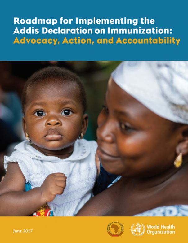 Roadmap for Implementing the Addis Declaration on Immunization: Advocacy, Action, and Accountability