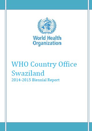 Swaziland WHO Country Office Biennial Report 2015-2016
