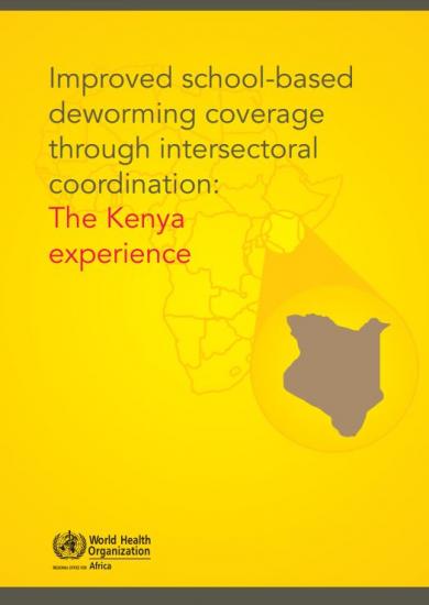 Improved school-based deworming coverage through intersectoral coordination: The Kenya experience