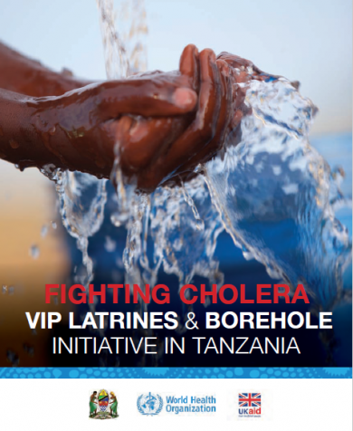 Fighting Cholera: VIP latrines and Boreholes initiative in Tanzania