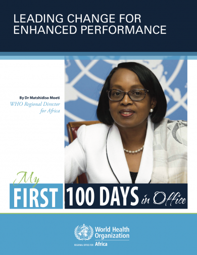 Leading Change for Enhanced Performance in the African Region: My First 100 Days in Office