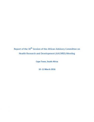 Report of the 30th Session of the African Advisory Committee on Health Research and Development (AACHRD) Meeting Cape Town, South Africa, 10 -11 March 2016