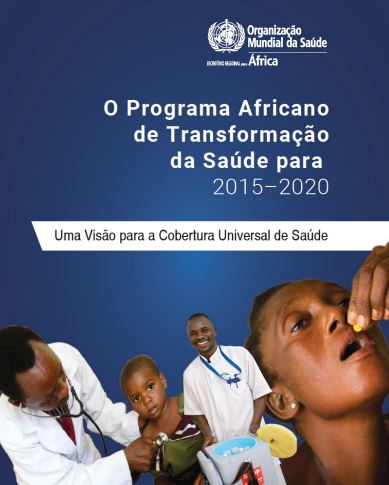 O Programa Africano de Transformação da Saúde para 2015–2020: Uma Visão para a Cobertura Universal de Saúde