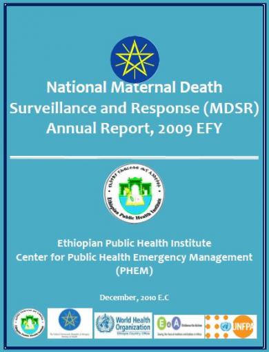 Ethiopia - National Maternal Death Surveillance and Response System Annual Report 2009 EFY