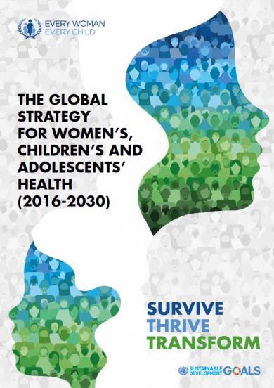 Global Strategy for Women's, Children's and Adolescents Health 2016-2030
