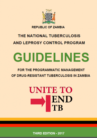 Guidelines for the programmatic management of Drug-Resistant TB in Zambia. Third edition.