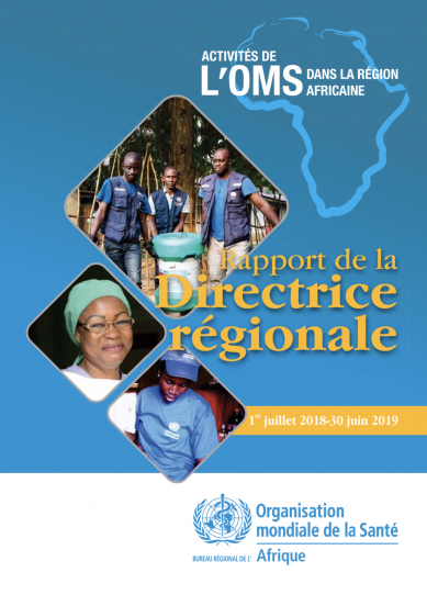 Activités de l’Organisation mondiale de la Santé dans la Région africaine : Rapport de la Directrice régionale