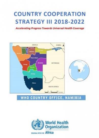 WHO Namibia COUNTRY COOPERATION STRATEGY III 2018-2022