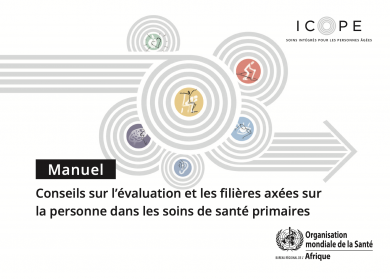 Manuel: Conseils sur l’évaluation et les filières axées sur la personne dans les soins de santé primaires