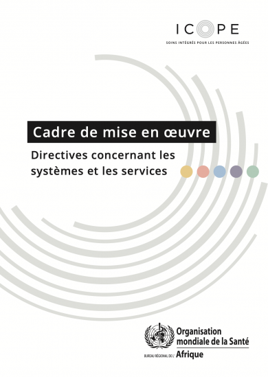 Cadre de mise en oeuvre: Directives concernant les systèmes et les services