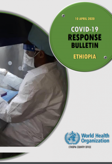 COVID-19 Response Bulletin Ethiopia April 10, 2020