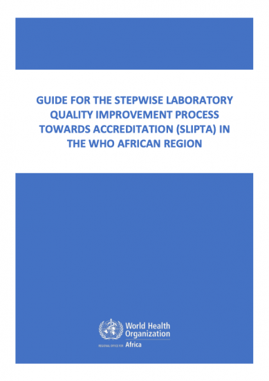 Guide for the stepwise laboratory quality improvement process towards accreditation (‎‎‎‎‎SLIPTA)‎‎‎‎‎ in the WHO African Region — Revision 2