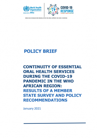 Continuity of essential oral health services during the COVID-19 pandemic in the who African region: Results of a member state survey and policy recommendations