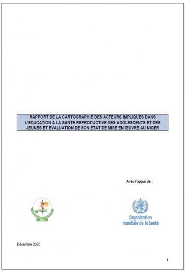 Rapport de la cartographie des acteurs impliqués dans l'éducation à la santé reproductive des adolescents et des jeunes et évaluation de son état de mise en œuvre au Niger