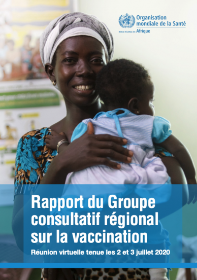 Rapport du Groupe consultatif régional sur la vaccination : Réunion virtuelle tenue les 2 et 3 juillet 2020