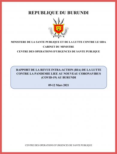 Rapport de la revue intra-action (RIA) de la lutte contre la pandémie liée au nouveau coronavirus (covid-19) au Burundi