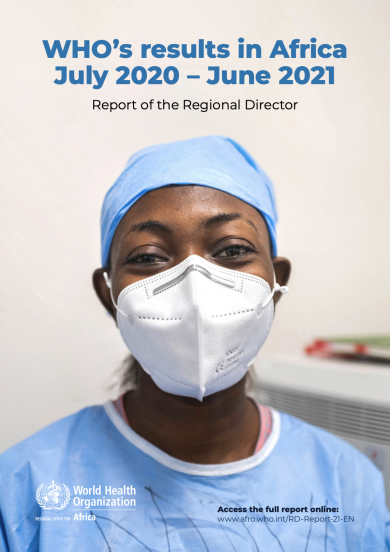WHO’s results in Africa, July 2020 – June 2021, Report of the Regional Director