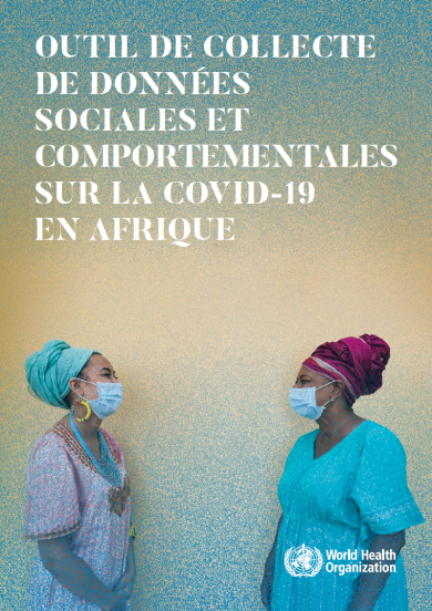 Outil de collecte des données sociales et comportementales sur la COVID-19 en Afrique