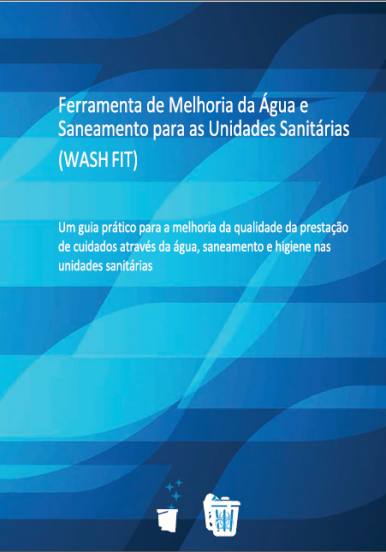 Manual de Melhoria de Água e Saneamento para as Unidades Sanitárias