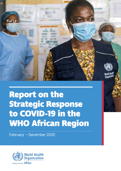 Download the Strategic Response to COVID-19 in the WHO African Region: February to December 2020