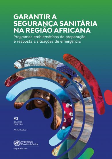 Garantir a segurança sanitária na região africana : Programas emblemáticos de preparação e resposta a situações de emergência